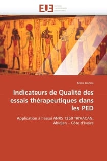 Indicateurs de qualite des essais therapeutiques dans les ped