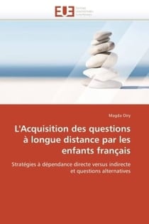 L'acquisition des questions a longue distance par les enfants francais