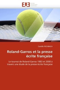 Roland-garros et la presse ecrite francaise