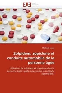 Zolpidem, zopiclone et conduite automobile de la personne agee