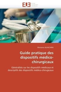 Guide pratique des dispositifs medico-chirurgicaux