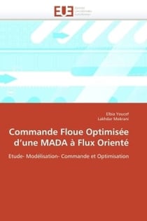 Commande floue optimisee d une mada a flux oriente