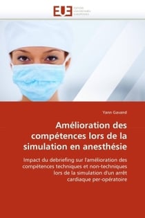 Amelioration des competences lors de la simulation en anesthesie