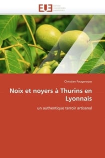 Noix et noyers a thurins en lyonnais