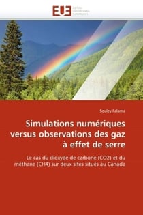 Simulations numeriques versus observations des gaz a effet de serre