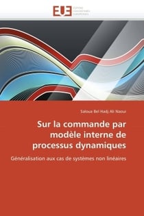 Sur la commande par modele interne de processus dynamiques