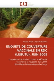 Enquete de couverture vaccinale en rdc (lubutu), juin 2009