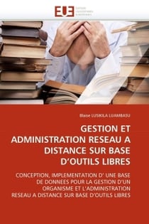 Gestion et administration reseau a distance sur base d'outils libres