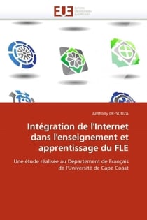 Integration de l'internet dans l'enseignement et apprentissage du fle