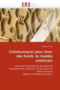 Communiquer pour lever des fonds: le modele americain