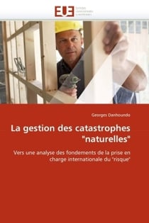 La gestion des catastrophes "naturelles