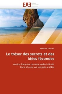 Le tresor des secrets et des idees fecondes