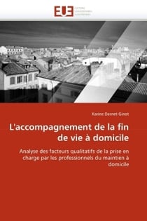 L'accompagnement de la fin de vie a domicile