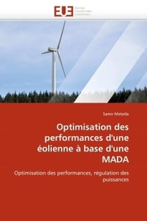Optimisation des performances d'une eolienne a base d'une mada