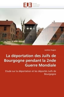 La deportation des juifs de bourgogne pendant la 2nde guerre mondiale
