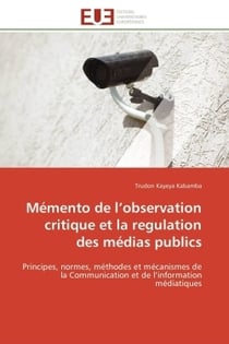 Memento de l observation critique et la regulation des medias publics