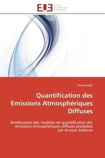 Quantification des emissions atmospheriques diffuses - amelioration des modeles de quantification de