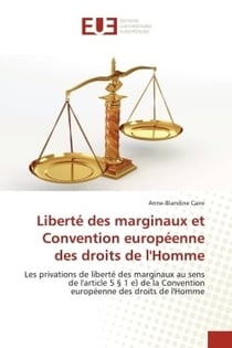 Liberte des marginaux et convention europeenne des droits de l'homme