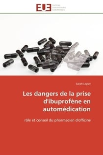 Les dangers de la prise d'ibuprofene en automedication