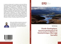 Etude Geologique, Geomorphologique Et Geotechnique (Barrage Sarrath)