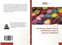 Les termes-pivots et leurs distributions dans le dicours de Mobutu