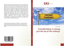 Crowdfunding, is money just the tip of the iceberg?