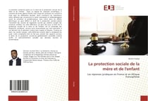 La protection sociale de la mere et de l'enfant : Un autre regard sur la delinquance juvenile en Tunisie