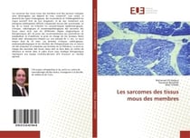 Les sarcomes des tissus mous des membres
