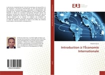 Introduction a l'economie Internationale : Thesaurus, objet et methodes