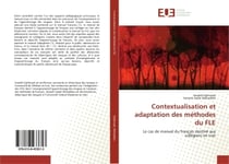 Contextualisation et adaptation des méthodes du FLE : Le cas de manuel du français destiné aux collégiens en Iran