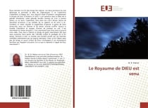 Le Royaume de DIEU est venu