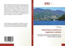 Géoscience marine et ingénierie côtière : Hydrologie, modélisation hydrosédimentaire et conception des ouvrages de protection