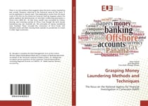 Grasping Money Laundering Methods and Techniques : The focus on the National Agency for Financial Investigation in Cameroon (NAFI)