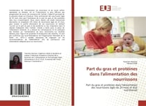 Part du gras et protéines dans l'alimentation des nourrissons : Part du gras et protéines dans l'alimentation des nourrissons âgés de 24 mois et état nutritionnel