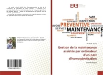 Gestion de la maintenance assistée par ordinateur d'un parc d'homogénéisation : Informatique