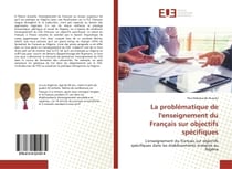 La problématique de l'enseignement du Français sur objectifs spécifiques : L'enseignement du français sur objectifs spécifiques dans les établissements scolaires au Nigéria