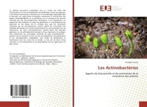 Les Actinobactéries : Agents de biocontrôle et de promotion de la croissance des plantes