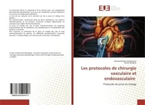 Les protocoles de chirurgie vasculaire et endovasculaire : Protocole de prise en charge