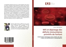 NFS et dépistage des déficits immunitaires primitifs de l'enfant : Profil clinico-biologique des enfants de zéro à deux ans présentant la lymphopénie