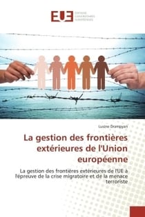 La gestion des frontieres exterieures de l'union europeenne