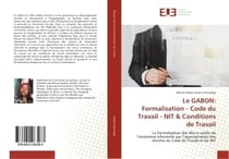 Le GABON: Formalisation - Code du Travail - NIT & Conditions de Travail