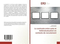 Le contraste entre auto et hétéroévaluation en contexte de recrutement
