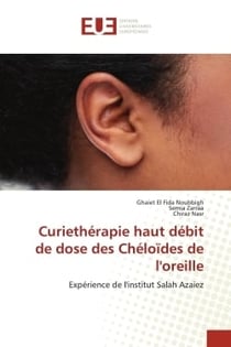 Curiethérapie haut débit de dose des Chéloïdes de l'oreille : Expérience de l'institut Salah Azaiez