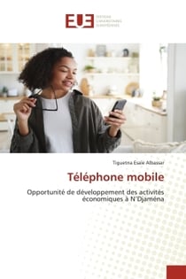 Téléphone mobile : Opportunité de développement des activités économiques à N'Djaména