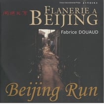 Flanerie a beijing (francais - chinois- anglais) - edition multilingue