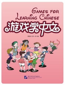 Games for learning chinese - edition bilingue