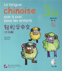 La langue chinoise pas a pas pour les enfants manuel 3a