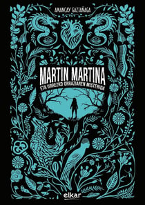 Martin martina eta urrezko orraziaren misterioa