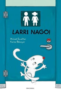 Larri Nago !