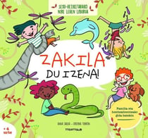 Zakila du izena!
